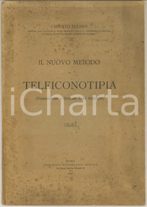 Libro, pubblicazione d epoca 1922 Umberto ELLERO Il nuovo metodo di teleiconotipia  Trasmissione immagini 1