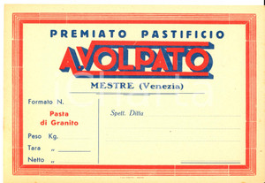 Materiale pubblicitario d’epoca 1930 ca MESTRE VE Pastificio VOLPATO  Etichetta spedizioni pasta di granito 1