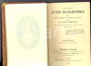 Libro, pubblicazione d'epoca 1895 Nouvelle AnnÃ©e Eucharistique *Ed. Louis BELLET - Clermont Ferrand 1