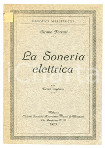 1923 Cirano FERRARI La soneria elettrica MONTI E MARTINI Biblioteca elettricità 
