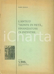 Libro, pubblicazione d epoca 1956 BOLOGNA Mario MARAGI Antico MONTE DI PIETA  finanziatore di industrie 1