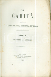 Giornale, rivista storica 1865 LA CARITÃ€ Rivista religiosa scientifica ANNO I QUADERNO I DANNEGGIATO 1