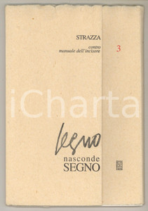 Libro, pubblicazione d epoca 2002 Guido STRAZZA Segno nasconde segno  Contromanuale dell incisore ed. n° 3 1