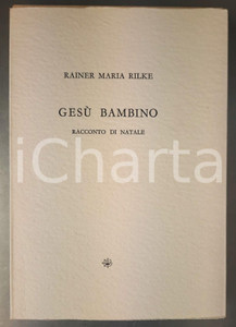 Libro, pubblicazione d epoca 1999 Rainer Maria RILKE GesÃ¹ Bambino Incisioni Teresita TERRENO  Ed. LIBOÃ€ 3 1