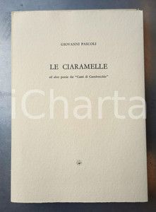 Libro, pubblicazione d epoca 2002 Giovanni PASCOLI Le ciaramelle Incisioni Teresita TERRENO  Ed. LIBOÃ€ 1 1