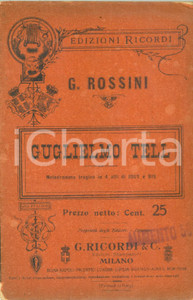 Oggetto da collezione cartaceo 1912 Gioacchino ROSSINI Guglielmo TELL Melodramma tragico Edizioni RICORDI 1