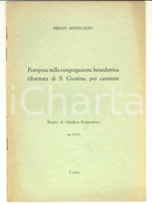 Libro, pubblicazione d epoca 1965 Emilio MENEGAZZO Pomposa nella congregazione benedettina di S. Giustina 1