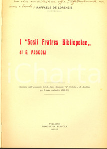 Libro, pubblicazione d epoca 1931 Raffaele DE LORENZIS I Sosii Fratres Bibliopolae di Pascoli Autografo 1