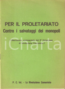Libro, pubblicazione d epoca 1978 MILANO Commento al IX Congresso RIVOLUZIONE COMUNISTA Pubblicazione PCInt 1