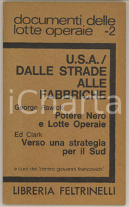 Libro, pubblicazione d epoca 1968 George RAWICK Ed CLARK  USA: dalle strade alle fabbriche Ed. FELTRINELLI 1