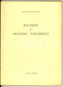 Libro, pubblicazione d epoca 1967 Pasquale VANNUCCI Ricordi di Manara Valgimigli  Ed. AGAR NAPOLI 1