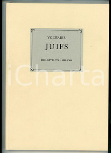 1989 VOLTAIRE Juifs - Con saggio di Sergio MINERBI Philobyblon - Esemplare 101