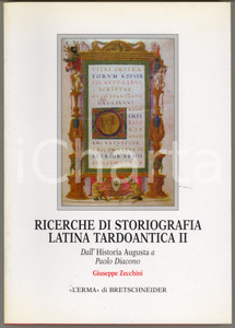 Libro, pubblicazione d epoca 2011 Giuseppe ZECCHINI Storiografia latina tardoantica L Erma di Bretschneider 1
