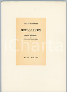 1968 Cesare CORRENTI Mediolanum - Con una lettera di Franco ANTONICELLI Campi