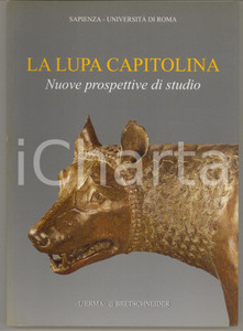 Libro, pubblicazione d epoca 2010 Gilda BARTOLONI La Lupa Capitolina L Erma di Bretschneider 1