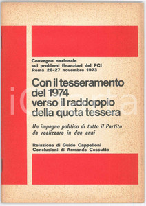 Libro, pubblicazione d epoca 1973 ROMA Convegno problemi finanziari del PCI Tesseramento 1974  Pubblicazione 1