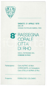 Materiale pubblicitario d’epoca 1979 RHO 8 Rassegna Corale CITTA  DI RHO  CinemaTeatro DE AMICIS Programma 1