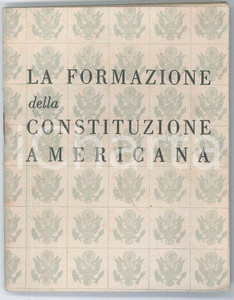 Libro, pubblicazione d epoca 1945 USA La formazione della Costituzione Americana  PROPAGANDA 23 pp. 1