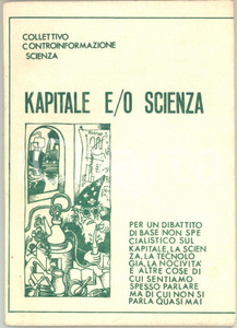 Libro, pubblicazione d epoca 1977 Collettivo Controinformazione Scienza di BRESCIA  Kapitale e/o Scienza 1
