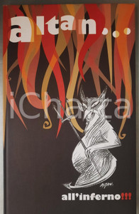 2011 ALTAN all'inferno!!! - Volume FUMETTI mostra "La Divina.com" *ILLUSTRATO 2