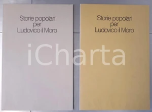 Libro, pubblicazione d epoca 1983 MILANO TRIVULZIANA Storie popolari per Ludovico il Moro  2 voll. 1