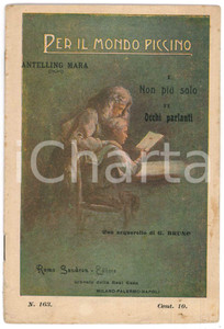 Libro, pubblicazione d epoca 1910 ca Mara ANTELLING Non piÃ¹ solo  Occhi parlanti Ed. Remo SANDRON 1