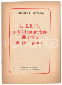 Libro, pubblicazione d epoca 1953 PCI Giuseppe DI VITTORIO La CGIL porterÃ  il suo contributo alla vittoria 1