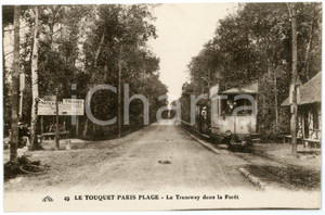 1910 ca LE TOUQUET-PARIS-PLAGE Le tramway dan la Foret *Carte postale CPA ANIMEE  Cartolina postale d'epoca, non viaggiata.CONDIZIONI: GFORMATO: FP    originale e autentica 1