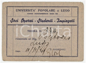 1949 LUGO Università popolare - Tessera per operai, studenti e impiegati 10x7 cm Biglietto d'epoca.  POOR/danneggiato Strappi e piegature al margine inferiore Formato: 10x7 cm originale e autentica 1
