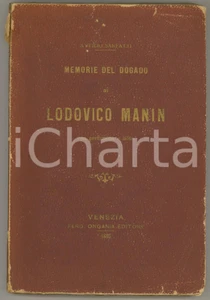 Libro, pubblicazione d epoca 1886 VENEZIA Attilio SARFATTI Memorie del Dogado di Lodovico Manin Ed. ONGANIA 1