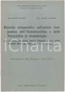 1956 Luciano SGARZINI Claudio CAVALIERE Ossitetraciclina in terapia ^Estratto Pubblicazione d'epoca. "Ricerche comparative sull'azione terapeutica dell'Ossitetraciclina e della Tetraciclina in stomatologia1. L'Ossitetraciclina nella terapia delle affezioni infiammatorie del cavo orale"Estratto dalla rivista "Clinica odontoiatrica" - Anno XI, 1956 n. 4EDITORE: Clinica odontoiatrica dell'Universit&agrave; di RomaTIPOGRAFIA: Grafica - PerugiaPAGINE: 8 FAIR/discreto Lievi segni di usura Formato: 16x23 cm originale e autentica 1
