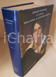 2008 Alessandro MANZONI Sul Romanticismo - Vol. 13 (6) Edizione Nazionale Edizione Nazionale ed Europea delle opere di Alessandro Manzoni. Legatura in tela blu, logo "Casa del Manzoni" in oro al centro del piatto, sovraccoperta illustrata.Volume privo del cofanetto in cartoncino.Composizione dei testi nella versione VAL del carattere Baskerville, realizzato nella Stamperia Valdonega ad Arbizzano di Verona.PAGINE: 484EDITORE: Centro Nazionale Studi Manzoniani - Milano GOOD/buono  Formato: 22x14 cm originale e autentica 1