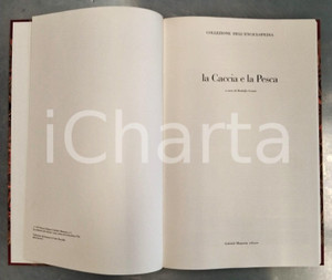 1979 COLLEZIONE DELL'ENCICLOPEDIA La caccia e la pesca MAZZOTTA Ed. Limitata Brossura editoriale con copertina rigida e cofanetto.Contiene planche originale dell'Encyclopédie ou dictionnaire raisonné des sciences, des arts et des métiers di Diderot e D'Alembert.Edizione limitata con autografo di Gabriele Mazzotta.Esemplare di 56/100 numerato a manoEDITORE: Gabriele Mazzotta Editore - MilanoPAGINE: 190 FAIR/discreto Segni di usura alla copertina e al cofanetto Formato: 27x43 cm originale e autentica 1