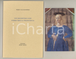 2015 Piero CALAMANDREI Un incontro con Piero della Francesca *Ed. Henry BEYLE Pubblicazione originale, con copertina flessibile. Intonso. Unita cartolina illustrata.Tiratura limitata in 575 esemplari (il presente è il 524).COLLANA:  Piccola biblioteca oggetti letterariPAGINE: 37 GOOD/buono  Formato: 13x19 cm originale e autentica 1