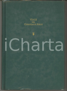1769 (1992) Viage del Comandante BYRON al Rededor del Mundo *Ed. ALMARABU (1) Brossura editoriale, con copertina rigida. Sovraccoperta in acetato.Facsimile dell'edizione del 1769 ( Madrid : Casa de Don Francisco Mariano Nipho)PAGINE: 245EDITORE: Almarabu - Madrid GOOD/buono minime tracce d'uso alla sovraccoperta Formato: 16x21 cm originale e autentica 1