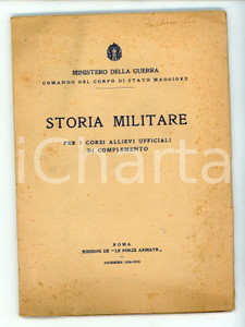 Libro, pubblicazione d epoca 1938 MINISTERO DELLA GUERRA Storia militare per allievi ufficiali di complemento 1