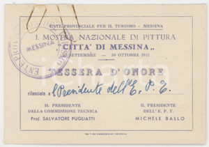1951 MESSINA - I^ Mostra Nazionale di Pittura - Tessera Presidente dell'EPT Tessera d'epoca.  FAIR/discreto Macchie al margine superiore Formato: 20cm originale e autentica 1