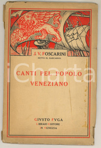 1914 VENEZIA J. V. FOSCARINI el Barcariol - Canti del popolo veneziano Pubblicazione originale d'epoca. Illustrazione di Tanozzi in copertina.PAGINE: 41EDITORE: Giusto Fuga - Venezia POOR/danneggiato buone condizioni interne, ma copertina danneggiata da strappi, mancanze e macchie Formato: 14x22 cm originale e autentica 1