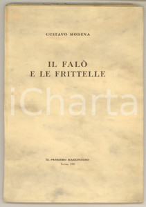 1950 Gustavo MODENA Il falò e le frittelle - Autografo Terenzio GRANDI Pubblicazione originale d'epoca. Ristampa a cura di Terenzio Grandi, con dedica autografa all'interno a Giuseppe Schenone (presente il suo ex libris al frontespizio).Edizione a tiratura limitata in 120 copie numerate (la presente è la n° 40).PAGINE: 55EDITORE: Il Pensiero Mazziniano - Torino FAIR/discreto buone condizioni interne, ma qualche fioritura e parziale distacco dalla coperta Formato: 13x18 cm originale e autentica 1