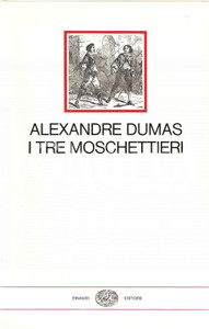 Libro, pubblicazione d epoca 1967 Alexandre DUMAS I tre moschettieri Collana I MILLENNI Edizioni EINAUDI 1