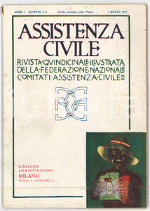 1917 ASSISTENZA CIVILE Anno I Numero 4-5 - Rivista quindicinale illustrata Rivista illustrata d'epoca.EDITORE: Federazione nazionale comitati di assistenza civile.PAGINE: 94 POOR/danneggiato Bruniture e macchie in copertina, parziale distacco della legatura dal dorso, strappi e mancanze al dorso Formato: 17x24 cm originale e autentica 1