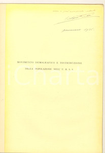 1935 Giorgio PULLE' Movimento demografico e popolazione nell'URSS *AUTOGRAFO Pubblicazione originale d'epoca, con tavola ripiegata. Invio autografoEstratto da "L'Universo" - Rivista mensile dell'Istituto Geografico Militare, Anno XVI n° 12.PAGINE: 12 GOOD/buono ma ingiallimenti marginali Formato: 17x24 cm originale e autentica 1