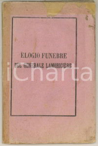 1865 NANTES Mons. DUPANLOUP Elogio funebre del generale LamorIcière Pubblicazione originale d'epoca.PAGINE: 72EDITORE: Firenze - Tip. Virgiliana per M. Casini POOR/danneggiato buone condizioni interne, ma copertina danneggiata e riparata con adesivo Formato: 11x18 cm originale e autentica 1