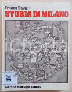 1980 Franco FAVA Storia di Milano * Ed. LIBRERIA MERAVIGLI - 172 pp. ATTENZIONE: Il volume reca la segnatura "Gabinetto di Urbanistica - Politecnico di Milano" tuttavia la Società dispone di liberatoria per la commercializzazione e la libera circolazione del volume stesso, trattandosi di parziale dismissione autorizzata di biblioteca. Volume illustrato.EDITORE: Libreria Meravigli - MilanoPAGINE: 172  FAIR/discreto ingiallimento e gualciture, adesivo e timbro alla coperta Formato: 24x30 cm originale e autentica 1
