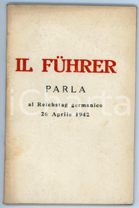 1942 Adolf HITLER Fuhrer parla al Reichstag germanico - Discorso del 26 aprile Pubblicazione d'epoca.PAGINE: 37 FAIR/discreto Bruniture in copertina Formato: 13x20 cm originale e autentica 1
