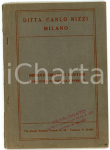 1935 ca MILANO Ditta Carlo RIZZI Impianti idraulici sanitari Catalogo ILLUSTRATO Catalogo illustrato d'epoca.PAGINE: 90 POOR/danneggiato Strappi al dorso, gualciture alle pagine, strappi alla copertina in corrispondenza delle graffette Formato: 16x23 cm originale e autentica 1