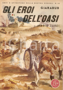 Libro, pubblicazione d epoca 1941 Mario SARDI  GIARABUB Eroi dell oasi Eroi e avventure ella nostra guerra 1