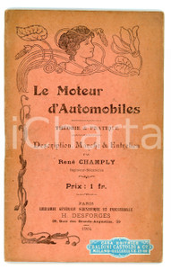1904 René CHAMPLY Moteur d'automobiles - Théorie et pratique - DESFORGES Pubblicazione illustrata d'epoca.Con adesivo della casa editrice Baldini e Castoldi di Milano. EDITORE: Librairie H. Desforges - ParisPAGINE: 62 FAIR/discreto Bruniture diffuse, lievi piegature in copertina Formato: 13x21cm originale e autentica 1