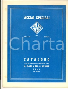 Materiale pubblicitario d’epoca 1950 ca WELLAND LTD ATLAS STEELS  Acciai speciali Catalogo CLARK /DE ROSSI 24 p. 1