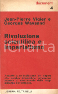 Libro, pubblicazione d epoca 1969 JeanPierre VIGIER Georges WAYSAND Rivoluzione scientifica e imperialismo 2 1